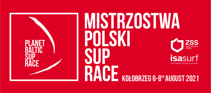Planet Baltic SUP Race 2021 - Mistrzostwa Polski SUP Race